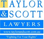 TAYLOR & SCOTT LAWYERS WWW.TAYLORANDSCOTT.COM.AU 