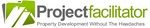 PROJECT FACILITATOR PROPERTY DEVELOPMENT WITHOUT THE HEADACHES