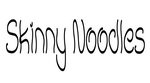 SKINNY NOODLES