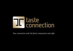 T TASTE CONNECTION YOUR CONNECTION WITH THE FINEST RESTAURANTS AND CAFES