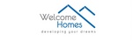 WELCOME HOMES DEVELOPING YOUR DREAMS