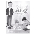 SCHOOL A TO Z PRACTICAL HELP FOR PARENTS NSW EDUCATION & COMMUNITIES WWW.SCHOOLATOZ.COM.AU