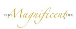 THIS MAGNIFICENT LIFE
