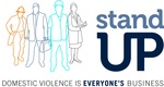 STAND UP DOMESTIC VIOLENCE IS EVERYONE'S BUSINESS