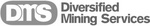 DMS DIVERSIFIED MINING SERVICES