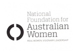 NATIONAL FOUNDATION FOR AUSTRALIAN WOMEN REAL WOMEN. VISIONARY LEADERSHIP