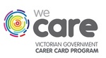WE CARE VICTORIAN GOVERNMENT CARER CARD PROGRAM