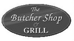 THE BUTCHER SHOP & GRILL