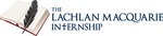 THE LACHLAN MACQUARIE INTERNSHIP