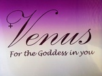 VENUS FOR THE GODDESS IN YOU