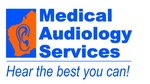 MEDICAL AUDIOLOGY SERVICES HEAR THE BEST YOU CAN!