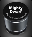 MIGHTY DWARF 360 OMNI-DIRECTIONAL SOUND