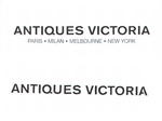 ANTIQUES VICTORIA PARIS MILAN MELBOURNE NEW YORK ; ANTIQUES VICTORIA