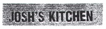 JOSH'S KITCHEN