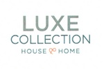 LUXE COLLECTION HOUSE & HOME