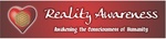 REALITY AWARENESS AWAKENING THE CONSCIOUSNESS OF HUMANITY