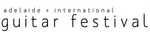 ADELAIDE + INTERNATIONAL GUITAR FESTIVAL