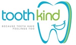 TOOTH KIND BECAUSE TEETH HAVE FEELING TOO
