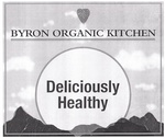 BYRON ORGANIC KITCHEN DELICIOUSLY HEALTHY