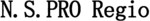 N. S. PRO REGIO