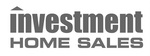 INVESTMENT HOME SALES