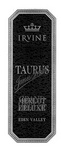 IRVINE TAURUS JAMES IRVINE GRAND MERLOT MERLOT DELUXE EDEN VALLEY
