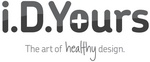 I.D.YOURS THE ART OF HEALTHY DESIGN.