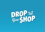 DROP 'TIL YOU $HOP