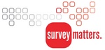 SURVEY MATTERS.