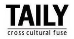 TAILY CROSS CULTURAL FUSE