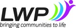 LWP BRINGING COMMUNITIES TO LIFE