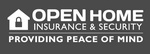 OPEN HOME INSURANCE & SECURITY PROVIDING PEACE OF MIND