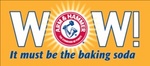 WOW! IT MUST BE THE BAKING SODA ARM & HAMMER THE STANDARD OF PURITY