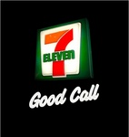 7 ELEVEN GOOD CALL