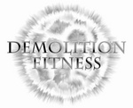 DEMOLITION FITNESS