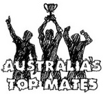 AUSTRALIA'S TOP MATES