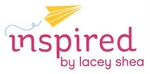 INSPIRED BY LACEY SHEA