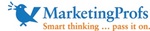 MARKETINGPROFS SMART THINKING ... PASS IT ON.