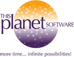 THIS PLANET SOFTWARE MORE TIME... INFINITE POSSIBILITIES!