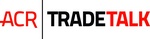 ACR TRADETALK