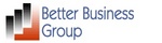 BETTER BUSINESS GROUP