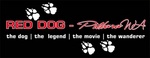 RED DOG - PILBARA WA THE DOG THE LEGEND THE MOVIE THE WANDERER