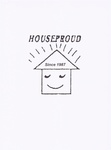 HOUSEPROUD SINCE 1987
