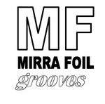 MF MIRRA FOIL GROOVES