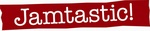 JAMTASTIC!