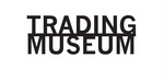 TRADING MUSEUM
