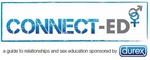 CONNECT-ED A GUIDE TO RELATIONSHIPS AND SEX EDUCATION SPONSORED BY DUREX