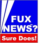 FUX NEWS? SURE DOES!