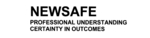 NEWSAFE PROFESSIONAL UNDERSTANDING CERTAINTY IN OUTCOMES