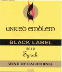 UNITED EMBLEM BLACK LABEL 2010 SYRAH WINE OF CALIFORNIA